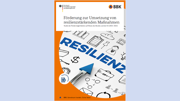 Titelblatt Förderung zur Umsetzung von resilienzstärkenden Maßnahmen. Studie der Fördermöglichkeiten auf Ebene des Bundes und der EU (2021-2022)
